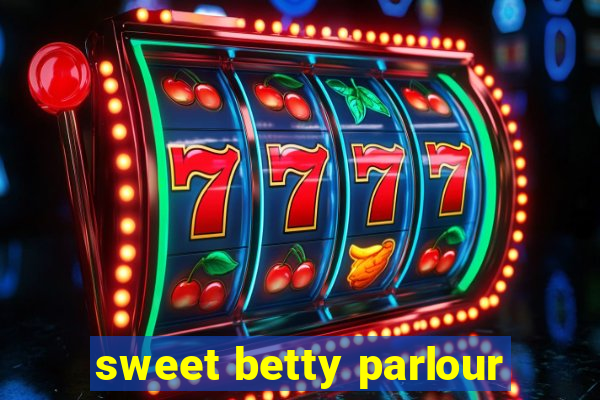 sweet betty parlour